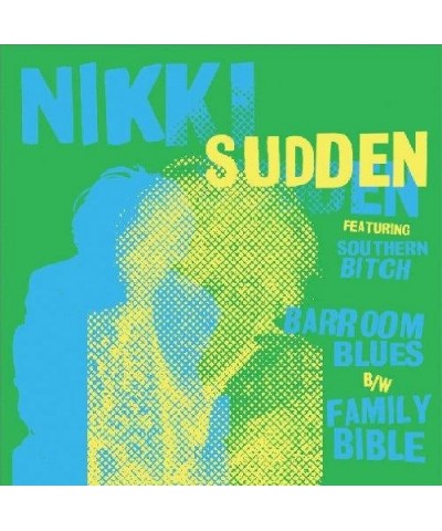 Nikki Sudden feat. Southern Bitch ‎– Barroom Blues 7" $1.20 Vinyl