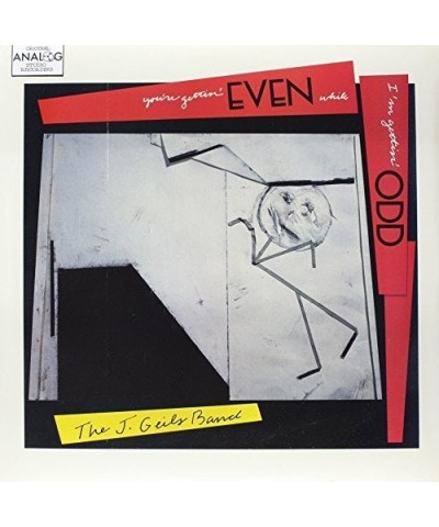 The J. Geils Band YOU'RE GETTING' EVEN WHILE I'M GETTING' ODD Vinyl Record $5.26 Vinyl