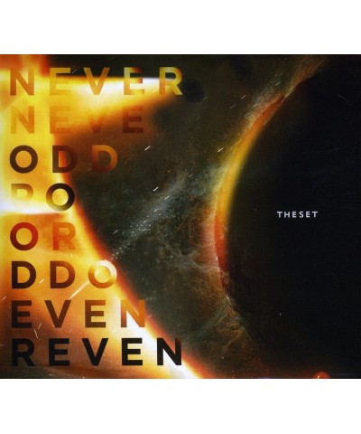 Set NEVERODDOREVEN CD $8.38 CD