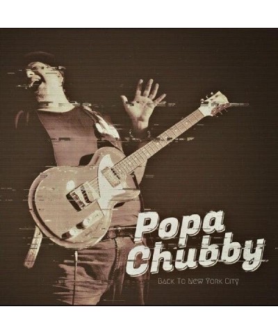 Popa Chubby BACK TO NEW YORK CITY CD $6.27 CD