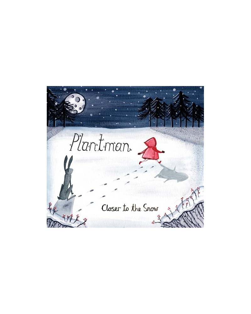 Plantman CLOSER TO THE SNOW CD $7.95 CD