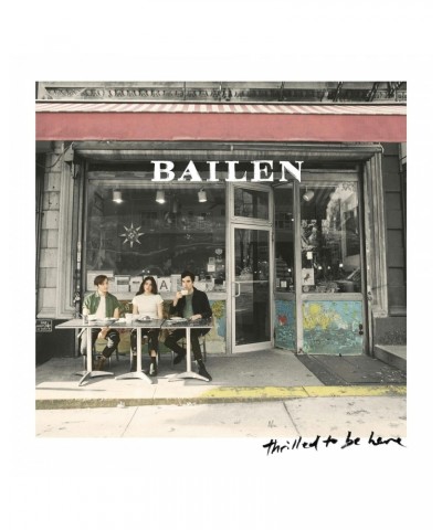 BAILEN THRILLED TO BE HERE CD $4.00 CD