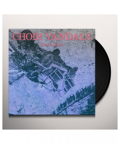 Choir Vandals Dark Glow Vinyl Record $7.02 Vinyl