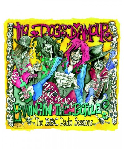 The Dogs D'Amour SWINGIN THE BOTTLES: BBC RADIO SESSIONS CD $7.10 CD