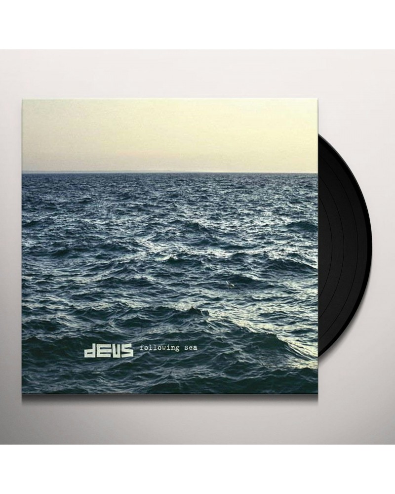 dEUS Following Sea Vinyl Record $8.76 Vinyl