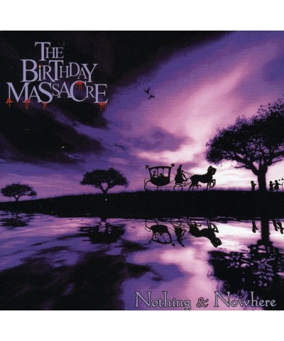 The Birthday Massacre NOTHING & NOWHERE CD $5.04 CD