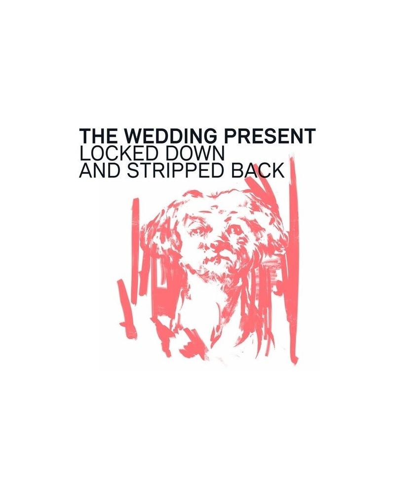 The Wedding Present LOCKED DOWN & STRIPPED BACK CD $4.99 CD