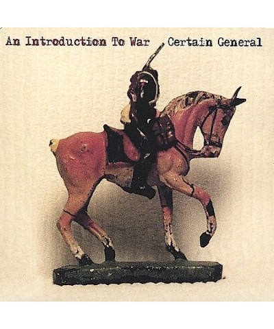 Certain General INTRODUCTION TO WAR CD $10.29 CD