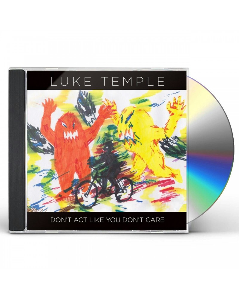 Luke Temple DON'T ACT LIKE YOU DON'T CARE CD $4.05 CD