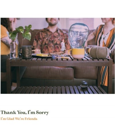 Thank You I'm Sorry I'M GLAD WE'RE FRIENDS (OLIVE IN GOLD VINYL) Vinyl Record $6.63 Vinyl