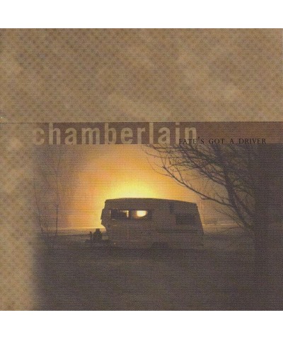 Chamberlain FATE'S GOT A DRIVER CD $6.09 CD