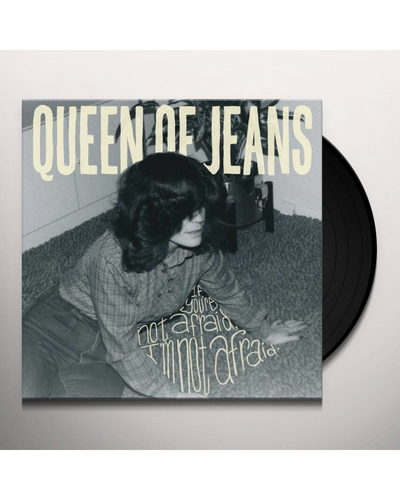 Queen of Jeans If You're Not Afraid I'm Not Afraid Vinyl Record $9.22 Vinyl