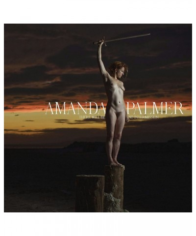 Amanda Palmer THERE WILL BE NO INTERMISSION CD $4.95 CD