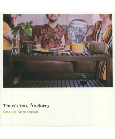 Thank You I'm Sorry LP Vinyl Record - I'm Glad We're Friends (Coloured Vinyl) $15.77 Vinyl