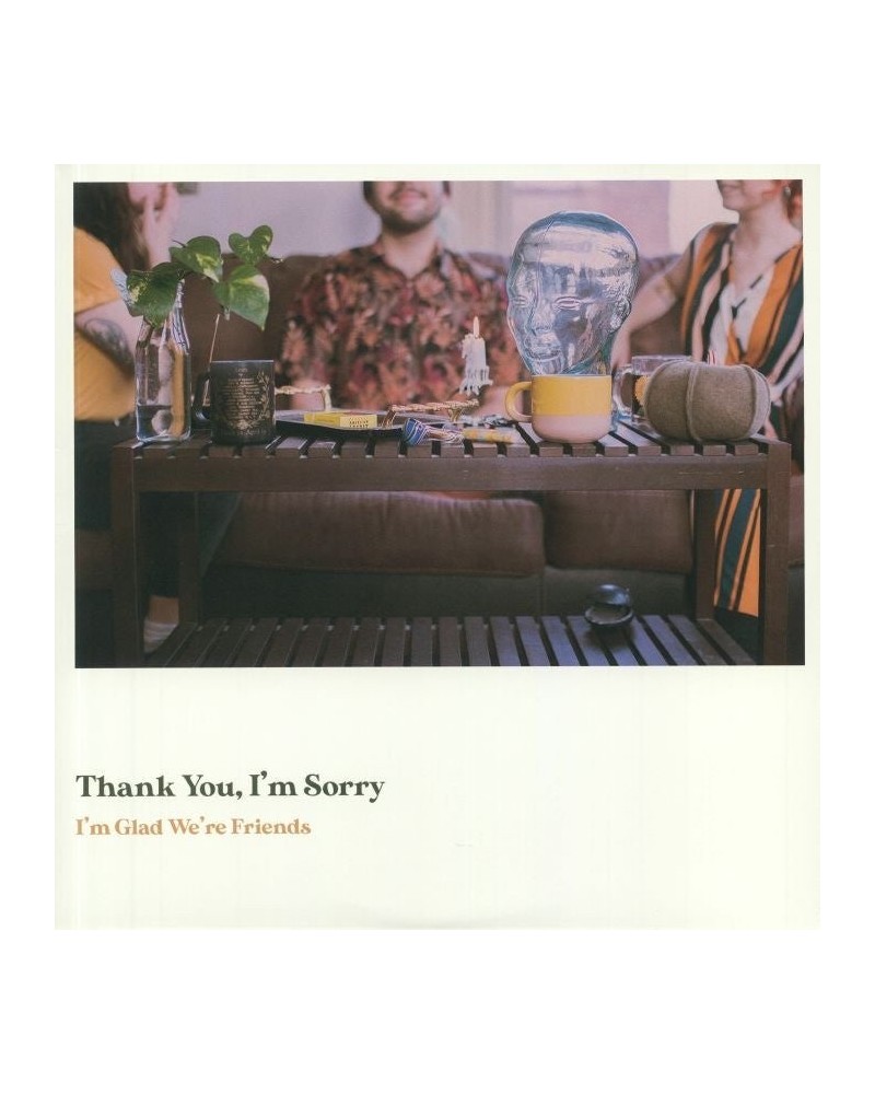 Thank You I'm Sorry LP Vinyl Record - I'm Glad We're Friends (Coloured Vinyl) $15.77 Vinyl