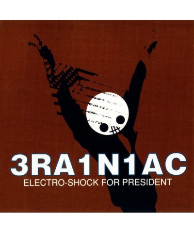 Brainiac ELECTRO SHOCK FOR PRESIDENT CD $3.42 CD