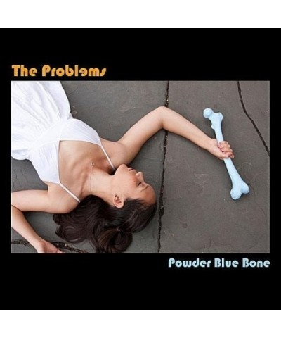 Problems POWDER BLUE BONE CD $5.38 CD