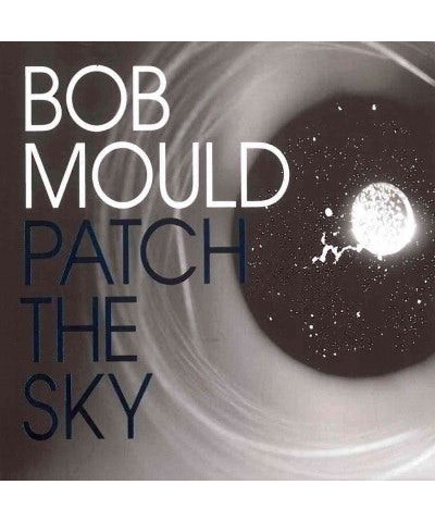 Bob Mould PATCH THE SKY CD $4.00 CD