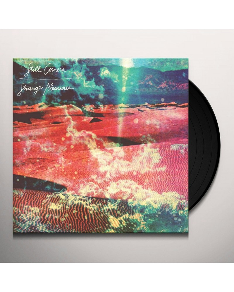 Still Corners Strange Pleasures Vinyl Record $5.60 Vinyl