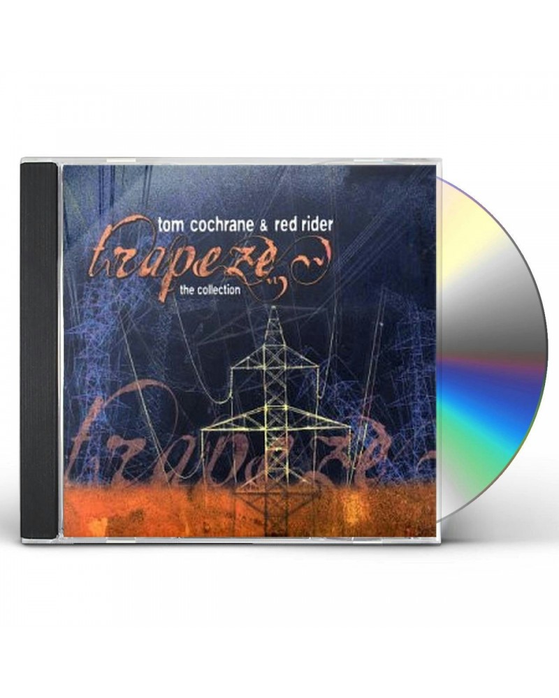 Tom Cochrane & Red Rider TRAPEZE: THE COLLECTION CD $9.00 CD