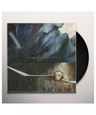 Young and Heartless Pull Of Gravity Vinyl Record $7.86 Vinyl