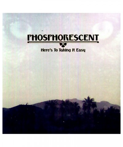 Phosphorescent Here's To Taking It Easy Vinyl Record $8.77 Vinyl