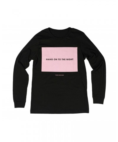 Tegan and Sara Hang On To The Night Longsleeve T-Shirt $16.45 Shirts