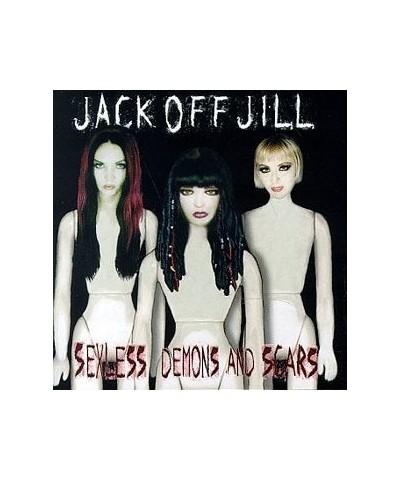 Jack Off Jill SEXLESS DEMONS & SCARS CD $8.03 CD