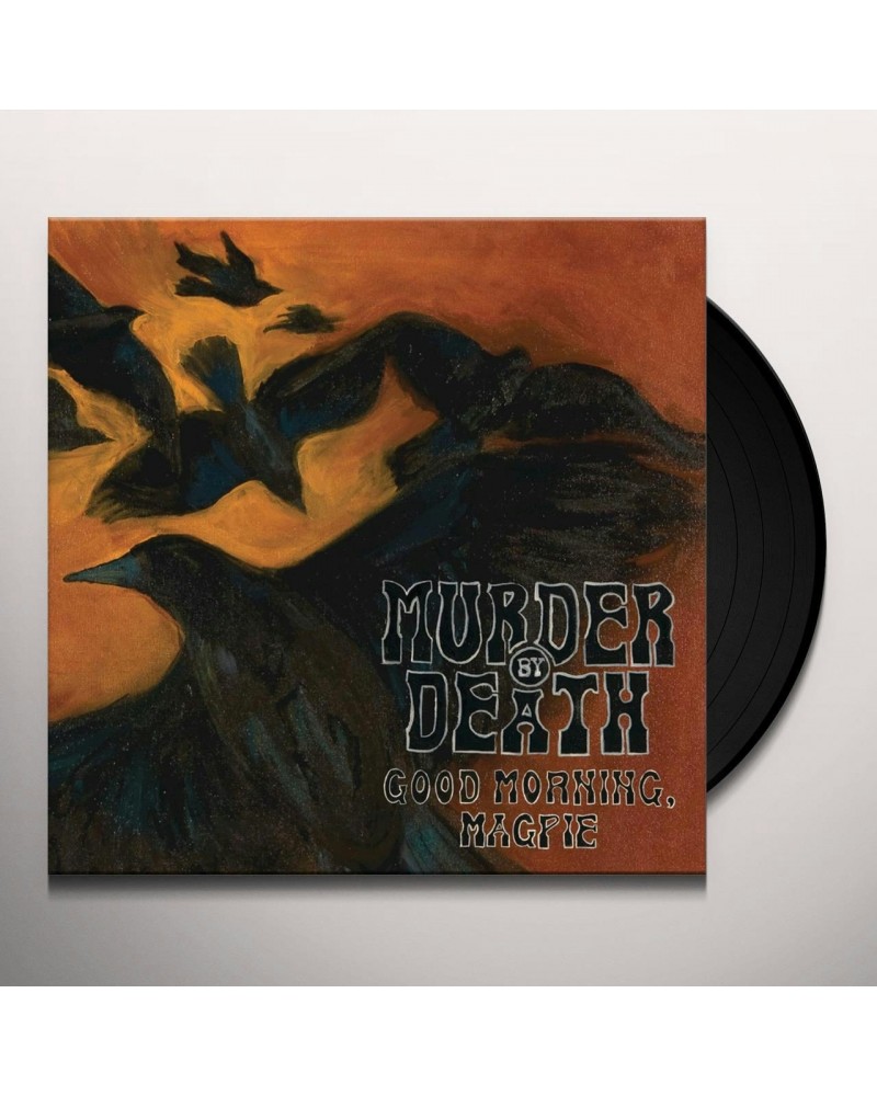 Murder By Death Good Morning Magpie Vinyl Record $6.00 Vinyl