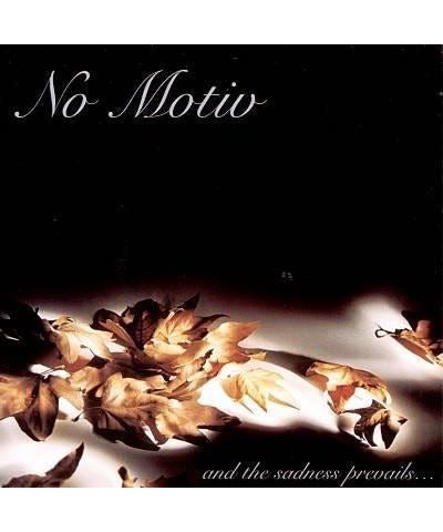 No Motiv SADNESS PREVAILS CD $4.86 CD