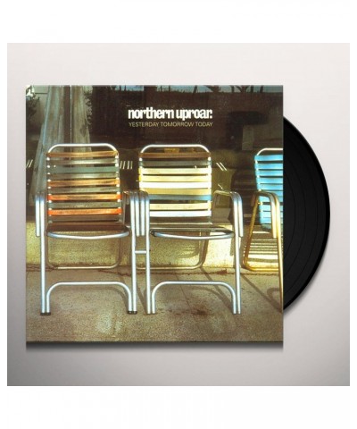 Northern Uproar Yesterday Tomorrow Today Vinyl Record $10.15 Vinyl