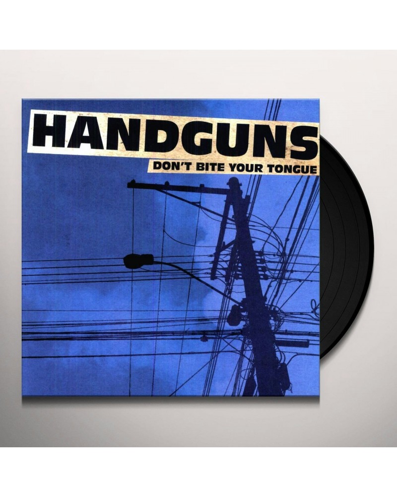 Handguns Don't Bite Your Tongue Vinyl Record $7.05 Vinyl