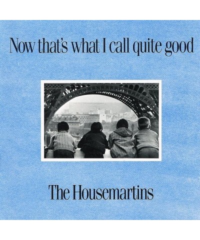 The Housemartins NOW THAT'S WHAT I CALL QUITE GOOD CD $5.69 CD