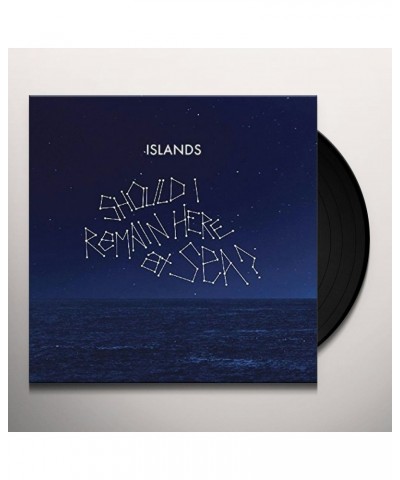 Islands SHOULD I REMAIN HERE AT SEA? Vinyl Record - UK Release $18.60 Vinyl