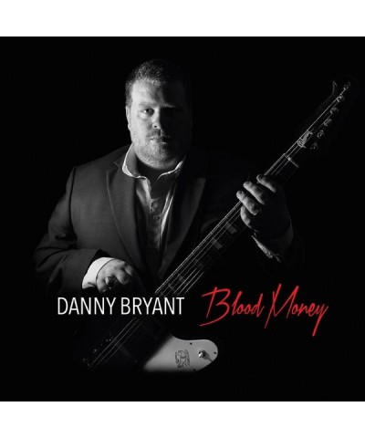 Danny Bryant BLOOD MONEY CD $5.60 CD