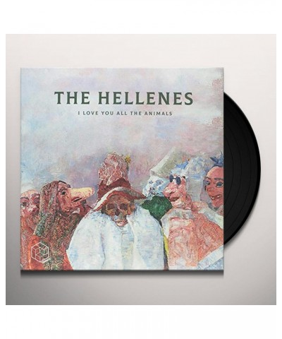 The Hellenes LOVE YOU ALL THE ANIMALS Vinyl Record $7.36 Vinyl