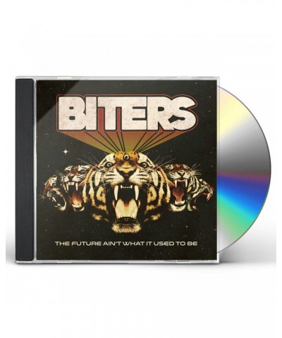 Biters FUTURE AIN'T WHAT IT USED TO BE CD $4.05 CD