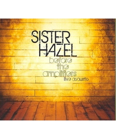 Sister Hazel Before the Amplifiers: Live Acoustic [Slipcase] CD $3.87 CD